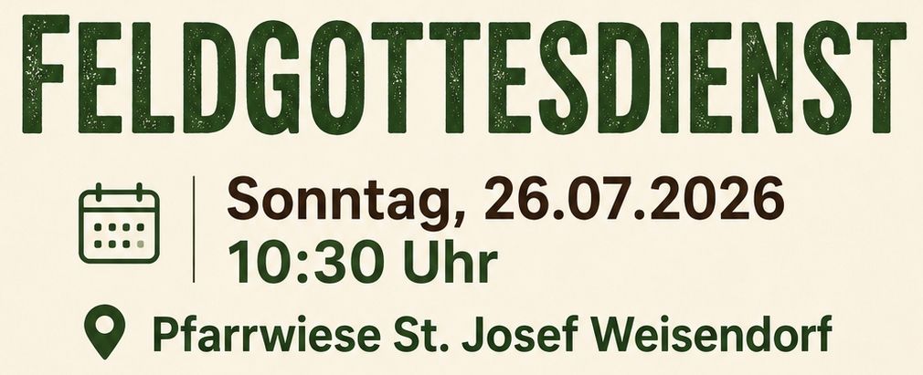 Pfarrei St. Josef Weisendorf – Feldgottesdienst