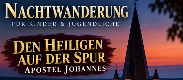 Seelsorgebereich Aurach-Seebachgrund – Nachtwanderung in Hannberg